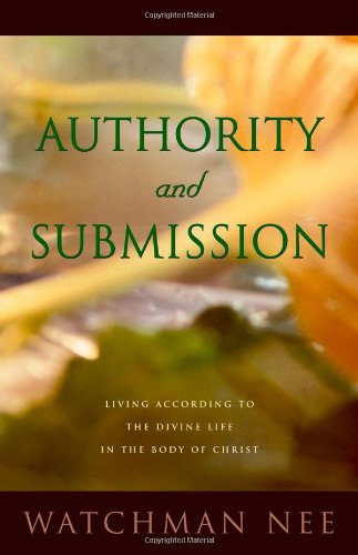 Authority and Submission by Watchman Nee
