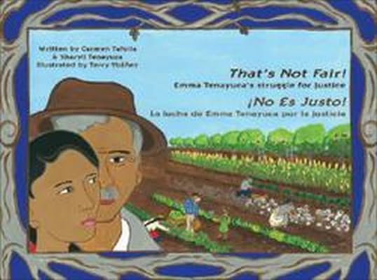 That's Not Fair! / No Es Justo!: Emma Tenayuca's Struggle fo