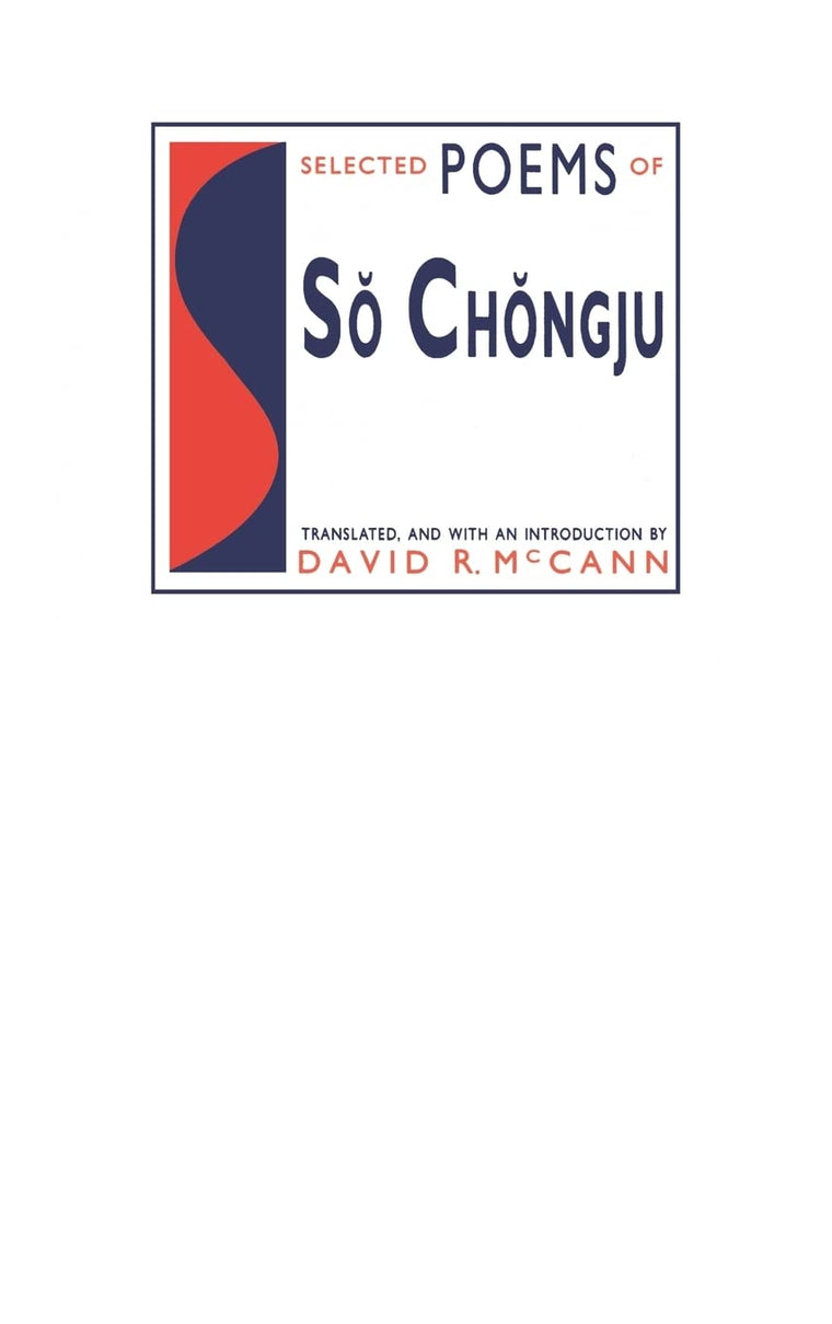 Selected Poems of So Chongju (Modern Asian Literature (Hardcover))