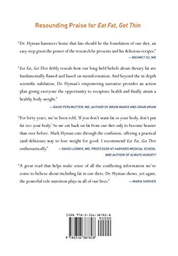 Eat Fat, Get Thin: Why the Fat We Eat Is the Key to Sustained Weight Loss and Vibrant Health (The Dr. Mark Hyman Library, 5)
