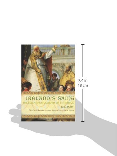 Ireland's Saint: The Essential Biography of St. Patrick
