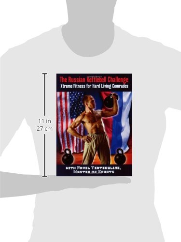 The Russian Kettlebell Challenge: Xtreme Fitness for Hard Li