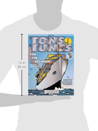 Tons of Tunes for the Beginner (audio access included): Eb Alto Saxophone - Grade 0.5 to 1