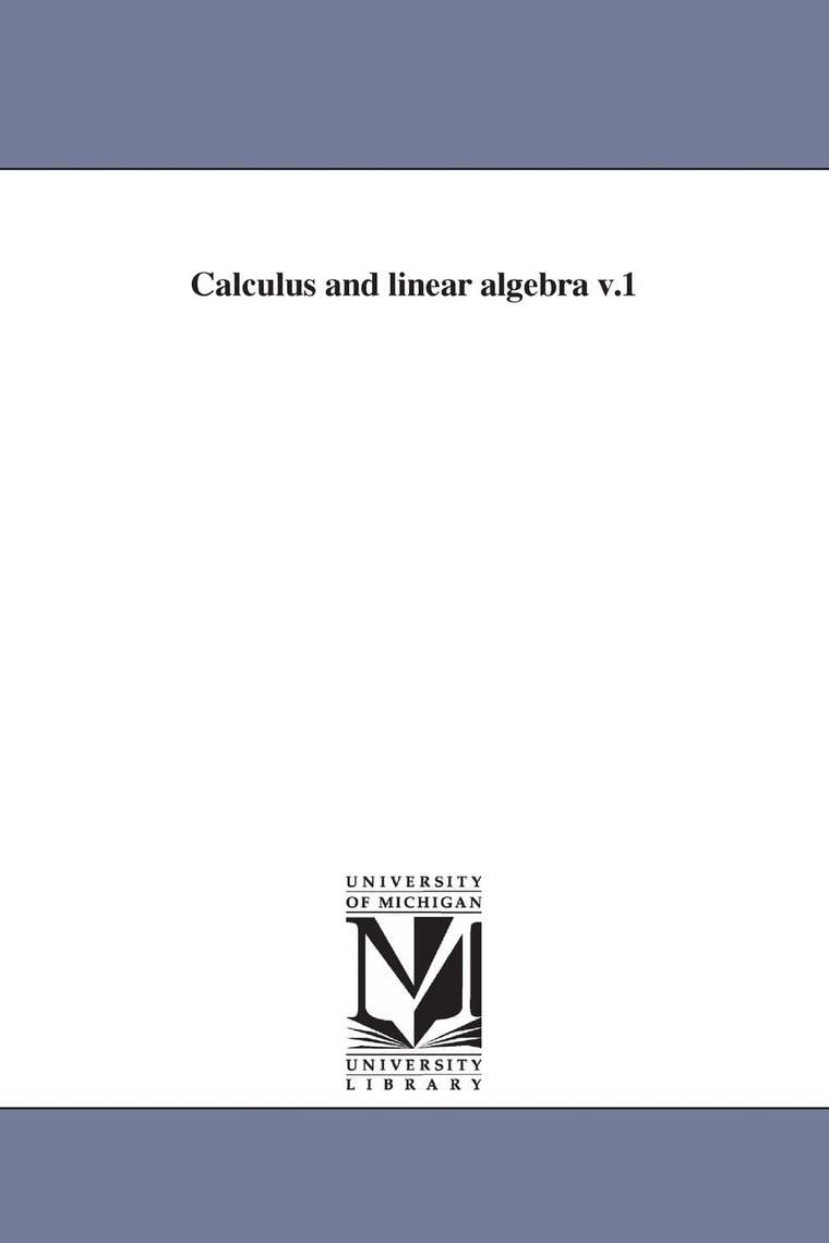 Calculus and Linear Algebra V.1
