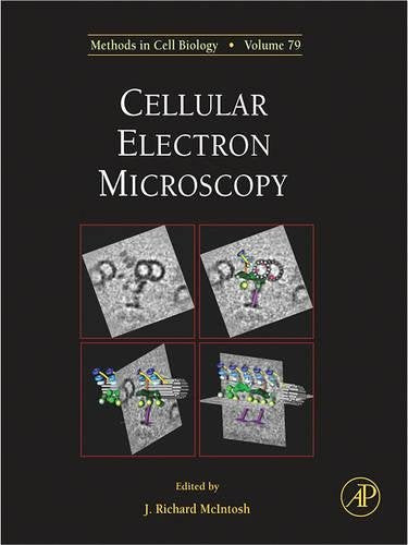 Cellular Electron Microscopy (Volume 79) (Methods in Cell Biology, Volume 79)
