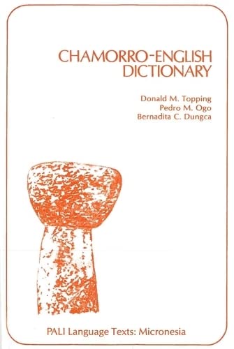 Chamorro-English Dictionary (PALI Language Texts-Micronesia)