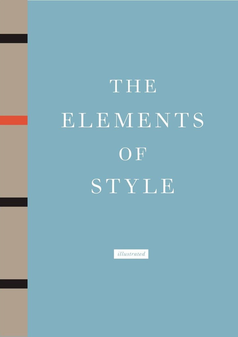 The Elements of Style Illustrated by Strunk Jr., William