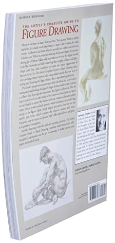 The Artist's Complete Guide to Figure Drawing: A Contemporary Perspective On the Classical Tradition