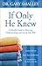 If Only He Knew: A Valuable Guide to Knowing, Understanding, and Loving Your Wife