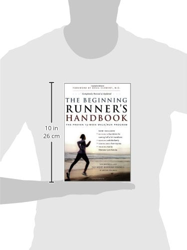 The Beginning Runner's Handbook: The Proven 13-Week Walk/Run Program
