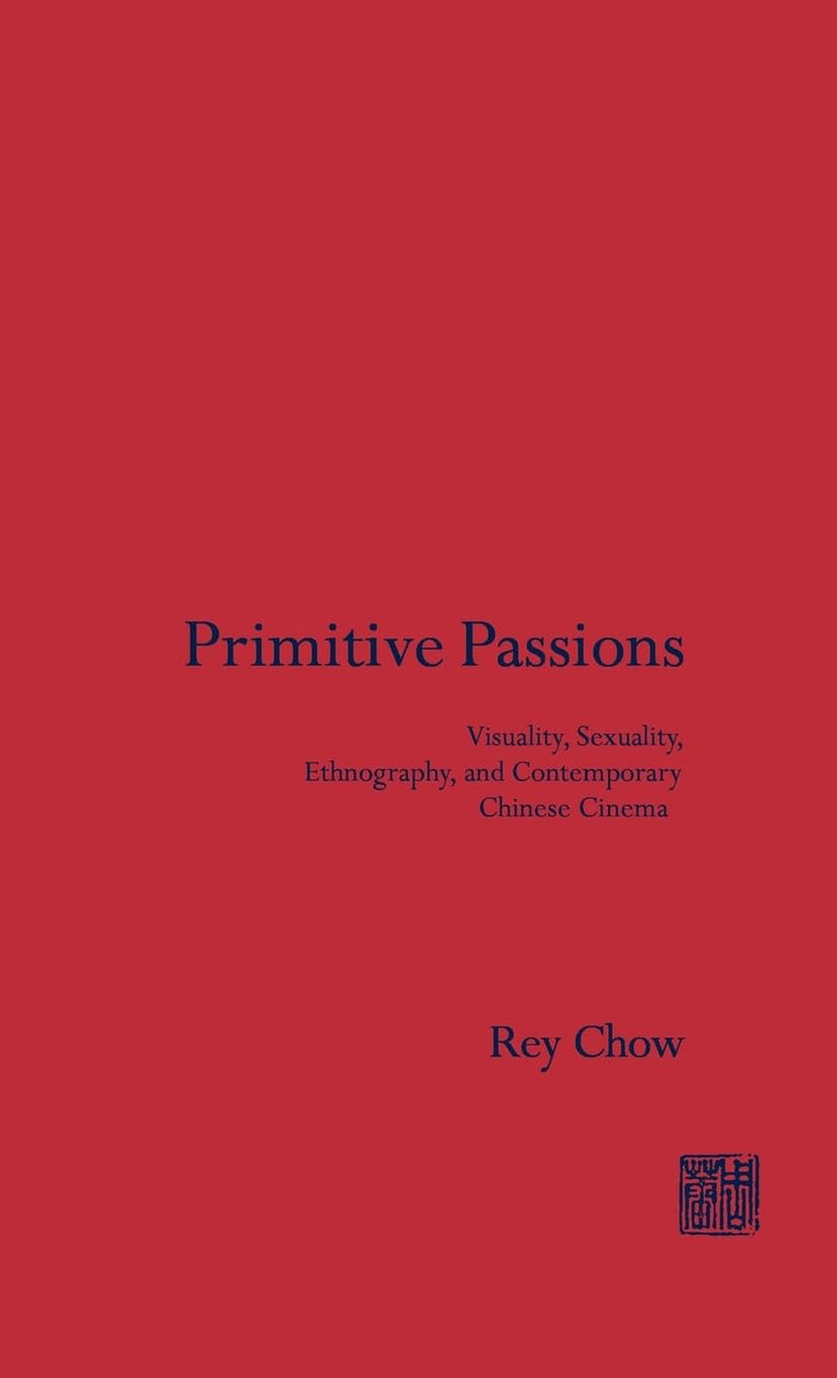 Primitive Passions (Film and Culture Series)
