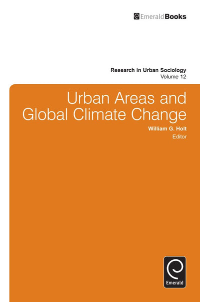 Urban Areas and Global Climate Change (Research in Urban Sociology, 12)
