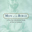 Men of the Bible: A One Year Devotional Study of Men in Scripture