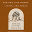 Praying Like Monks, Living Like Fools Bible Study Guide plus Streaming Video: A Bible Study on Learning to Pray Like Jesus
