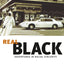 Real Black: Adventures in Racial Sincerity