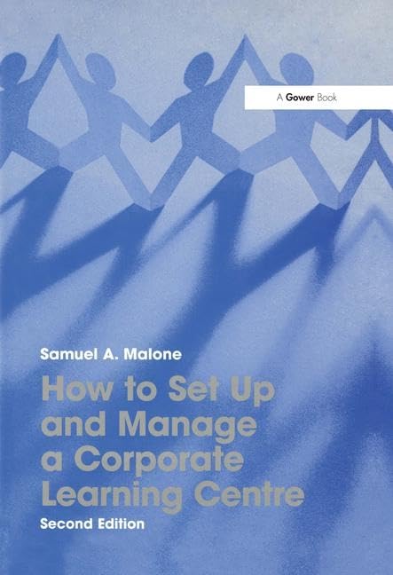 How to Set Up and Manage a Corporate Learning Centre