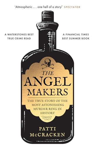Mudlark The Angel Makers The True Story of the Most Astonishing Murder Ring in History.