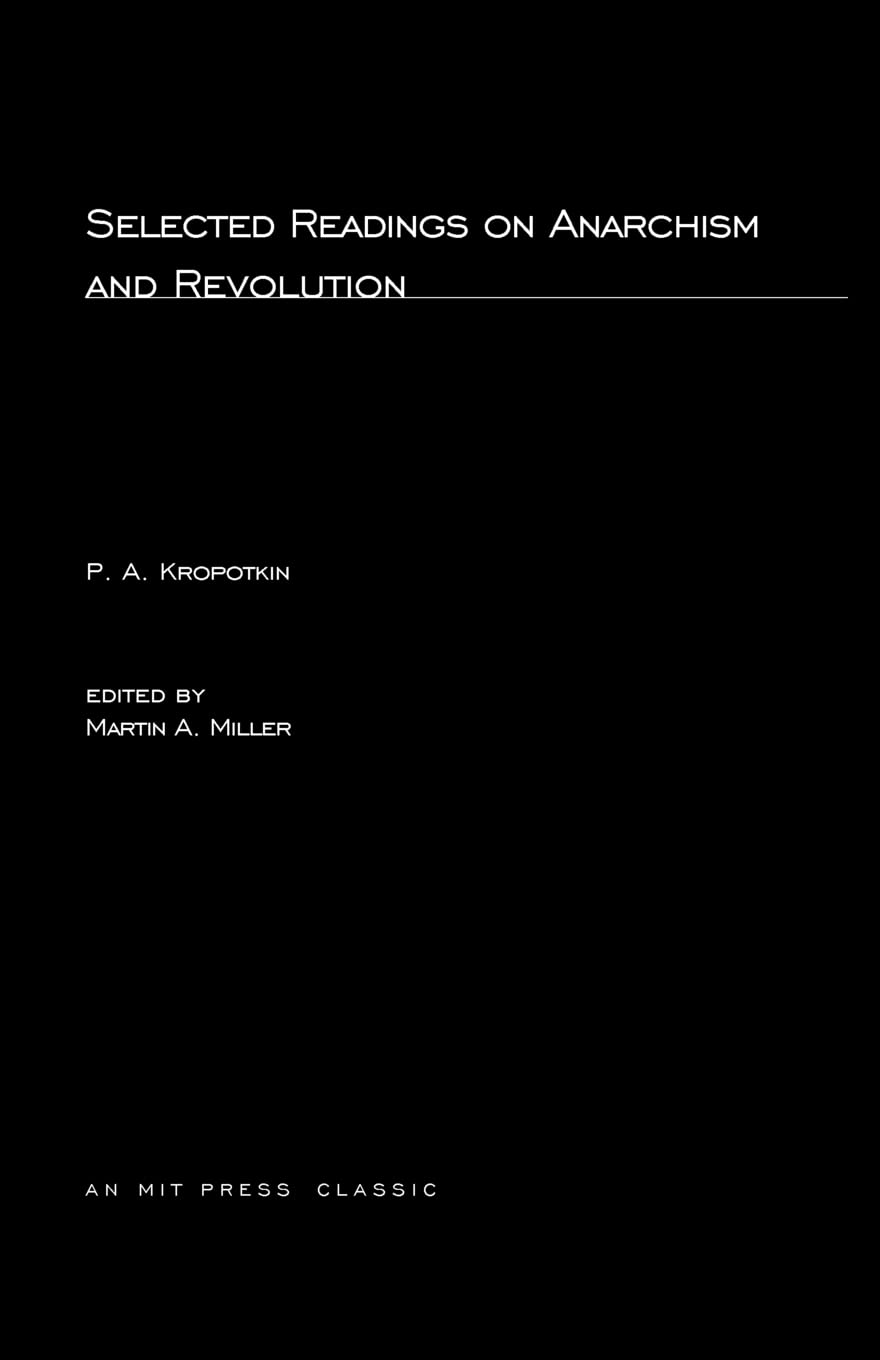 Selected Writings on Anarchism and Revolution (Mit Press)