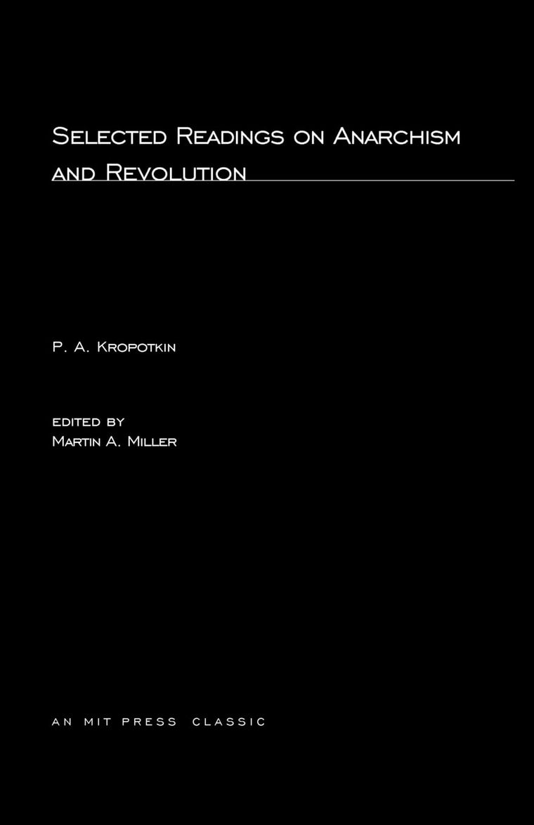 Selected Writings on Anarchism and Revolution (Mit Press)