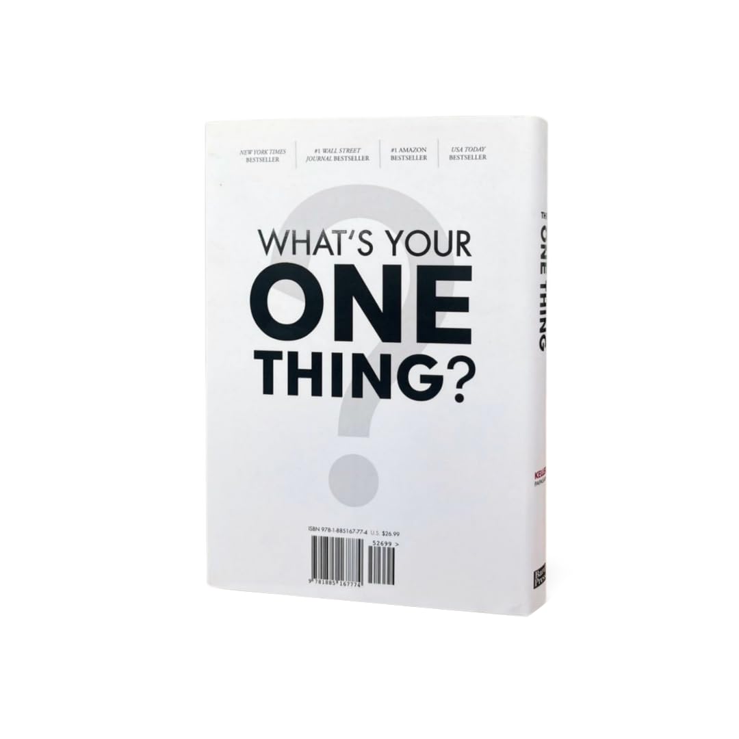 The ONE Thing: The Surprisingly Simple Truth About Extraordinary Results