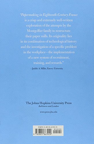 Papermaking in Eighteenth-Century France: Management, Labor, and Revolution at the Montgolfier Mill, 1761-1805