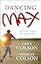 Dancing with Max: A Mother and Son Who Broke Free