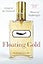 Floating Gold: A Natural (and Unnatural) History of Ambergris