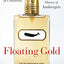 Floating Gold: A Natural (and Unnatural) History of Ambergris