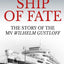 Ship of Fate: The Story of the MV Wilhelm Gustloff