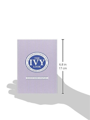 The Ivy Look: Classic American Clothing - An Illustrated Poc