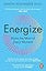 Energize: Make the Most of Every Moment