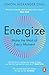 Energize: Make the Most of Every Moment