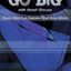 Go BIG with Small Groups: Eleven Steps to an Explosive Small