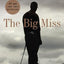 The Big Miss: My Years Coaching Tiger Woods