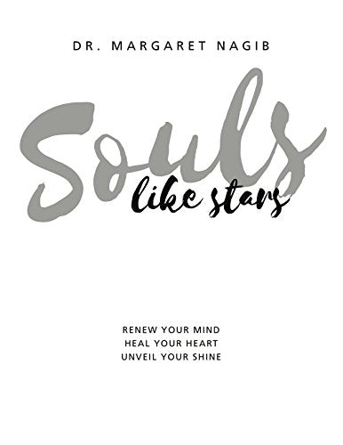 Souls Like Stars: Renew Your Mind, Heal Your Heart, Unveil Your Shine