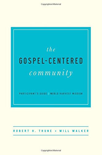 The Gospel-Centered Community