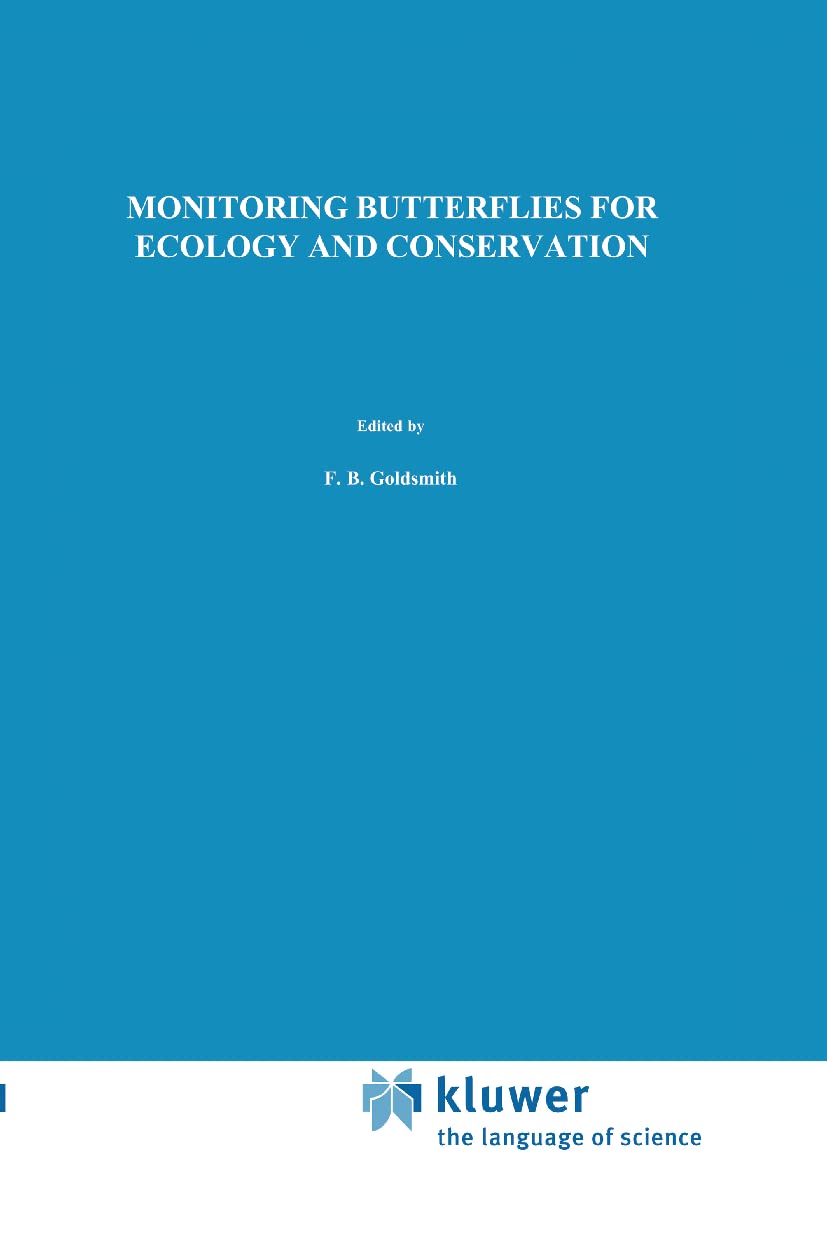 Monitoring Butterflies for Ecology and Conservation: The British Butterfly Monitoring Scheme (Conservation Biology, 1)