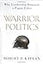 Warrior Politics: Why Leadership Demands a Pagan Ethos