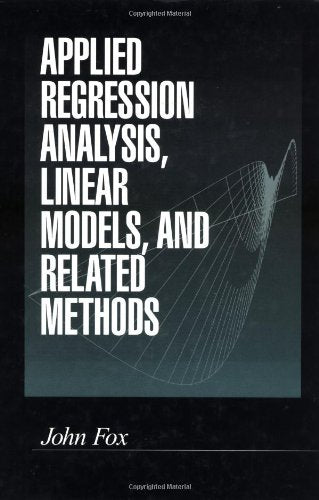 Applied Regression Analysis, Linear Models, and Related Methods
