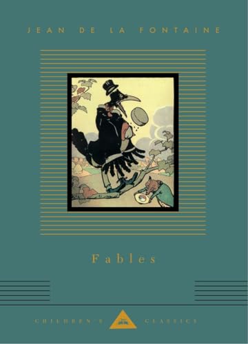 Fables: Jean de La Fontaine; Translated by Sir Edward Marsh; Illustrated by R. de la Nézière (Everyman's Library Children's Classics Series)