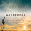 Wanderers: A Novel
