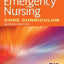 Emergency Nursing Core Curriculum