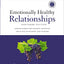 Emotionally Healthy Relationships Expanded Edition Workbook plus Streaming Video: Discipleship that Deeply Changes Your Relationship with Others