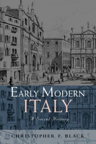 Early Modern Italy: A Social History (Social History of Europe)