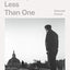 Less Than One: Selected Essays (FSG Classics)