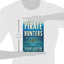 Pirate Hunters: Treasure, Obsession, and the Search for a Legendary Pirate Ship