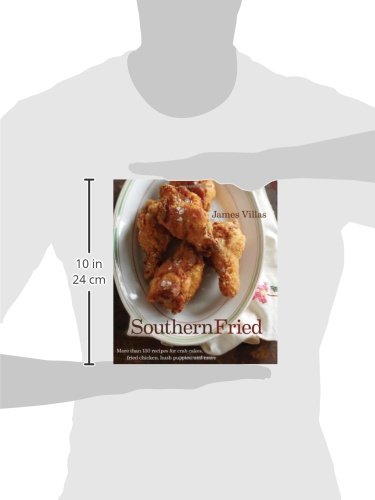 Southern Fried: More Than 150 recipes for Crab Cakes, Fried Chicken, Hush Puppies, and More