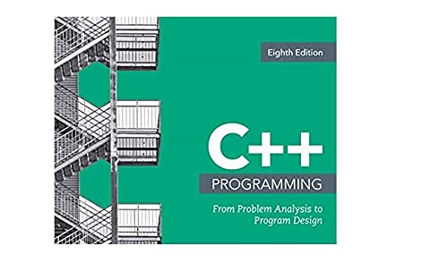 C++ Programming: From Problem Analysis to Program Design (MindTap Course List)