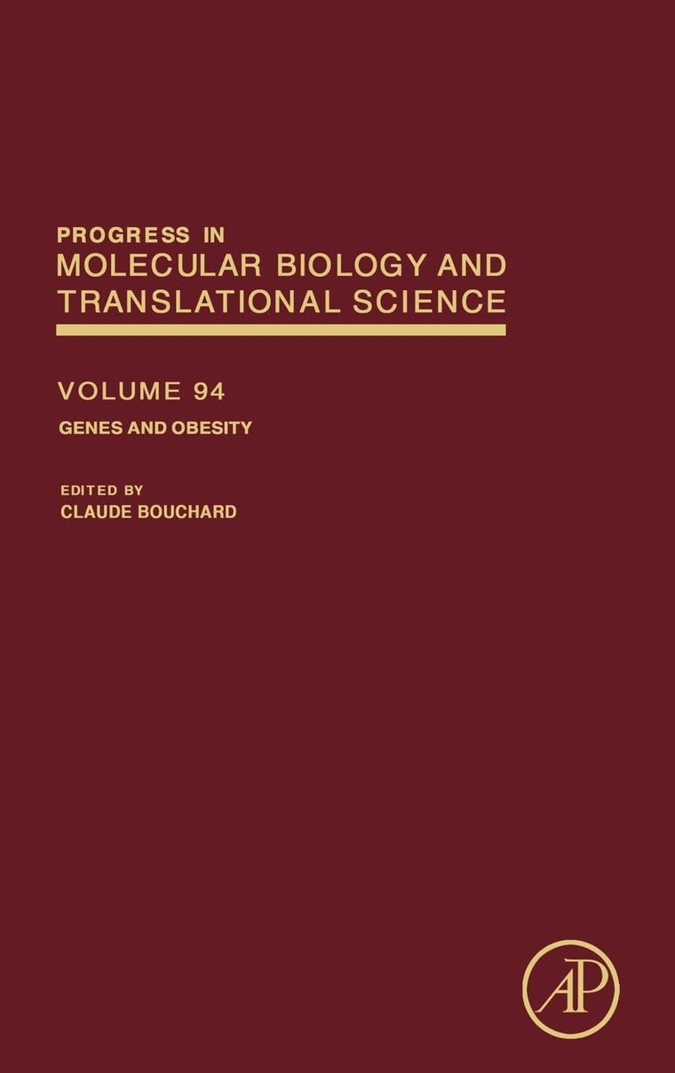 Genes and Obesity (Volume 94) (Progress in Molecular Biology and Translational Science, Volume 94)