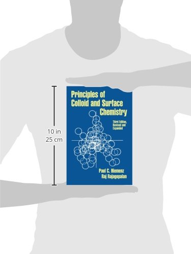 Principles of Colloid and Surface Chemistry, Revised and Expanded (UNDERGRADUATE CHEMISTRY SERIES)